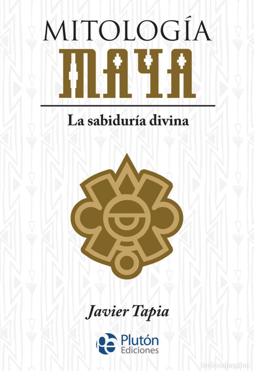 books: MITOLOG&Iacute;A MAYA - Tapia, Javier