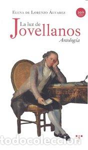 Livros: LUZ DE JOVELLANOS,LA - DE LORENZO ALVAREZ, ELENA
