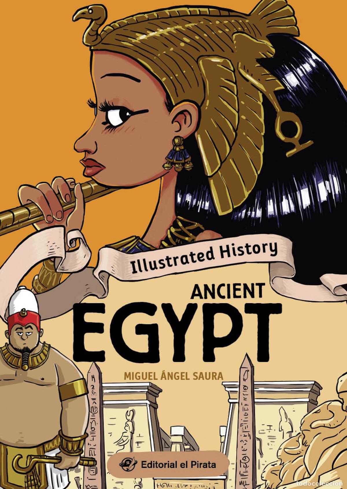 Livros: ILLUSTRATED HISTORY - ANCIENT EGYPT - Saura, Miguel &Aacute;ngel