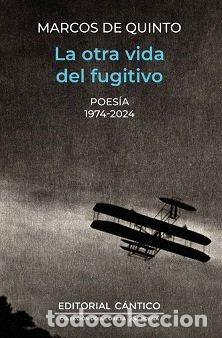Libros: OTRA VIDA DEL FUGITIVO,LA - DE QUINTO ROMERO, MARCOS