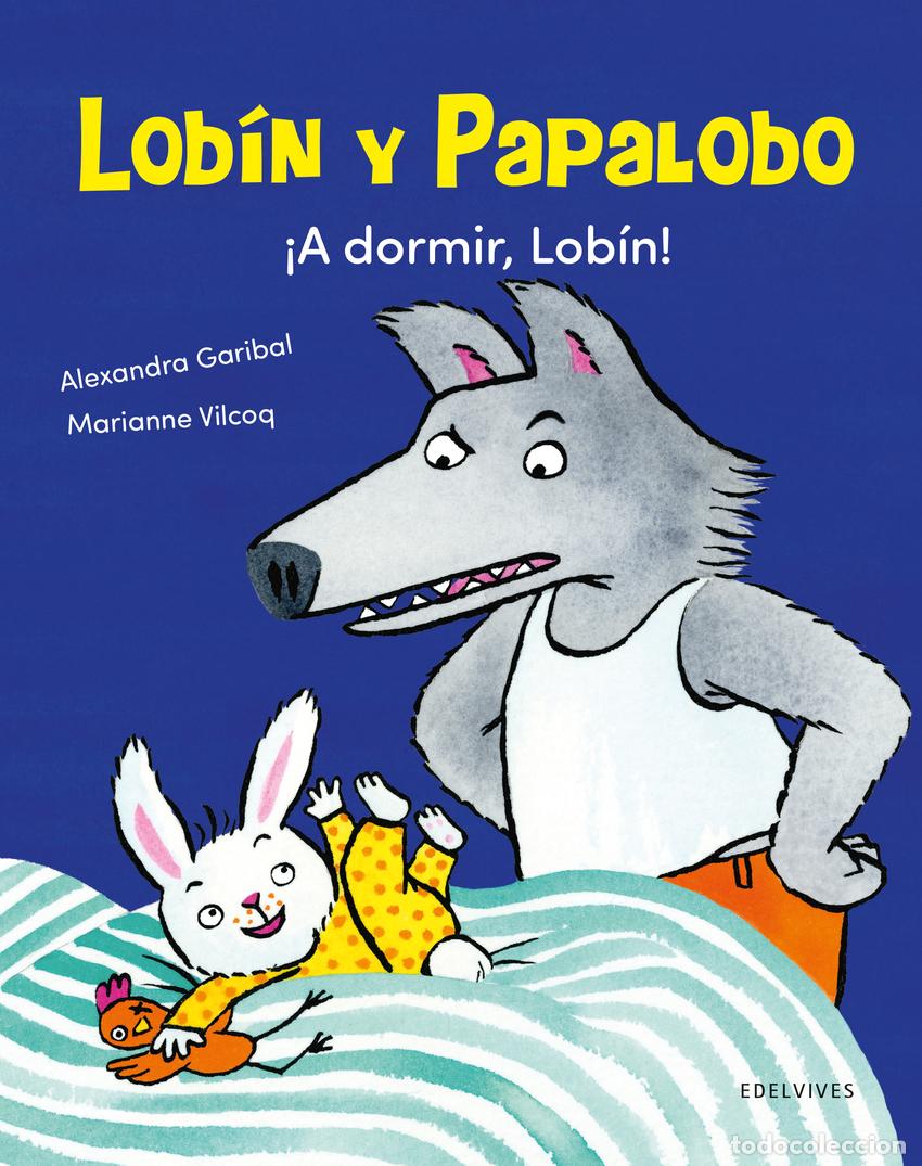 Libros: &iexcl;A DORMIR, LOB&Iacute;N! - Garibal, Alexandra