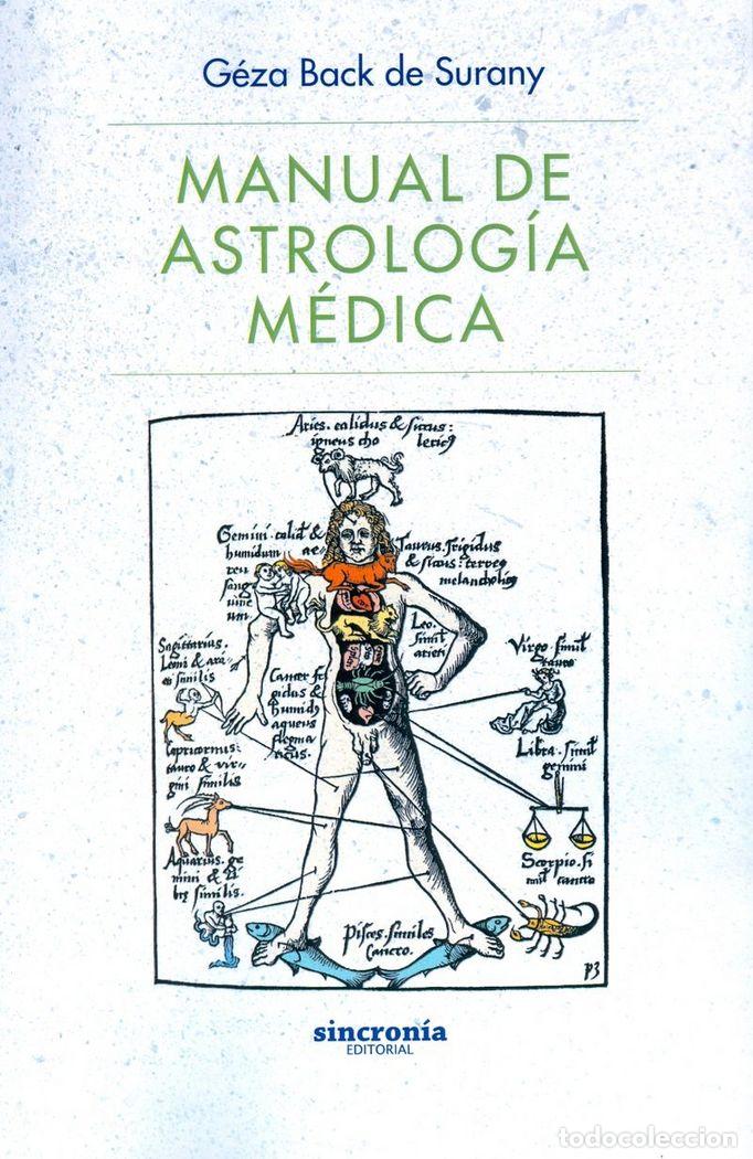 Libros: MANUAL DE ASTROLOGIA MEDICA - BACK DE SURANY, GEZA