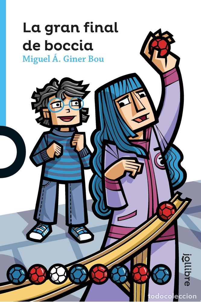 Libros: LA GRAN FINAL DE BOCCIA - GINER BOU, MIQUEL A.