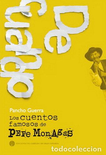 Libros: CUENTOS FAMOSOS DE PEPE MONAGAS,LOS - GUERRA NAVARRO, FRANCISCO