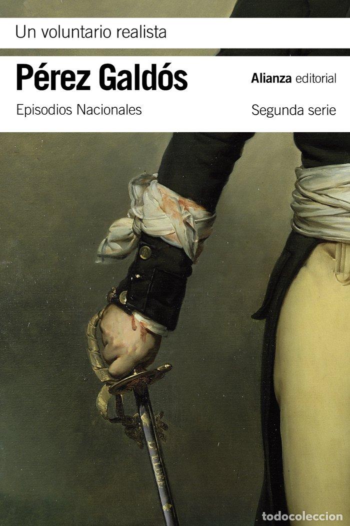 Libros: UN VOLUNTARIO REALISTA - PEREZ GALDOS, BENITO