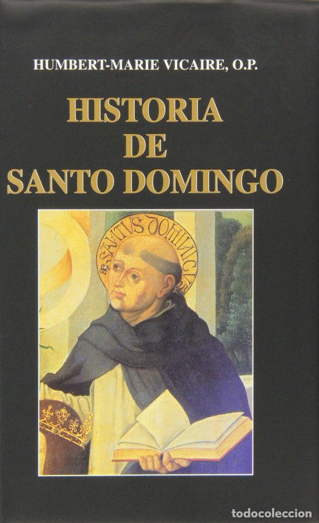 Libros: HISTORIA DE SANTO DOMINGO - VICAIRE, HUMBERT-MARIE