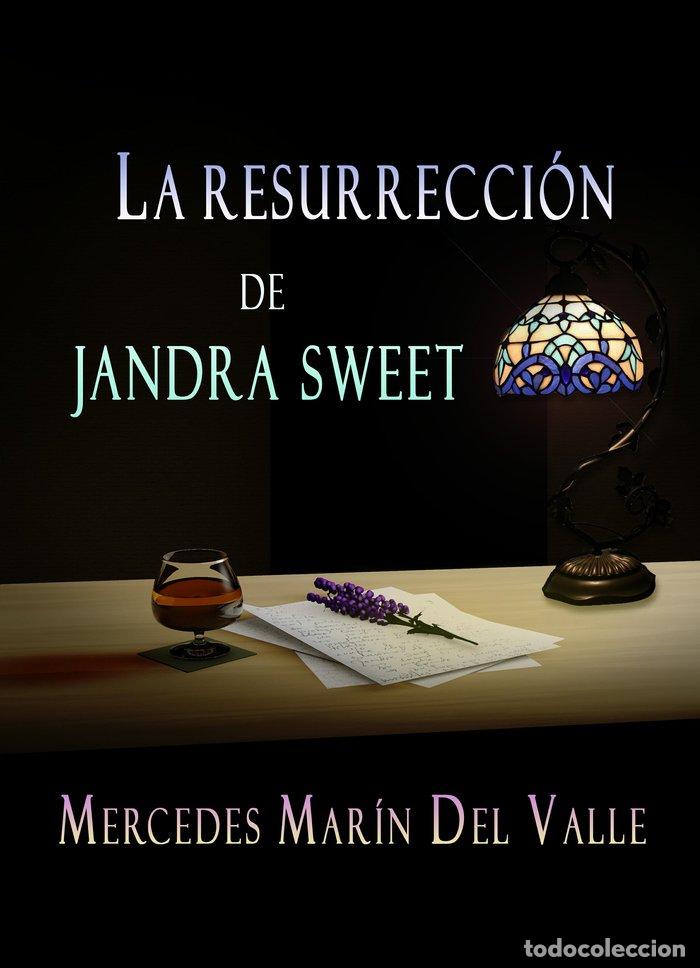 Libros: LA RESURRRECCION DE JANDRA SWEET - MARIN DEL VALLE, MERCEDES