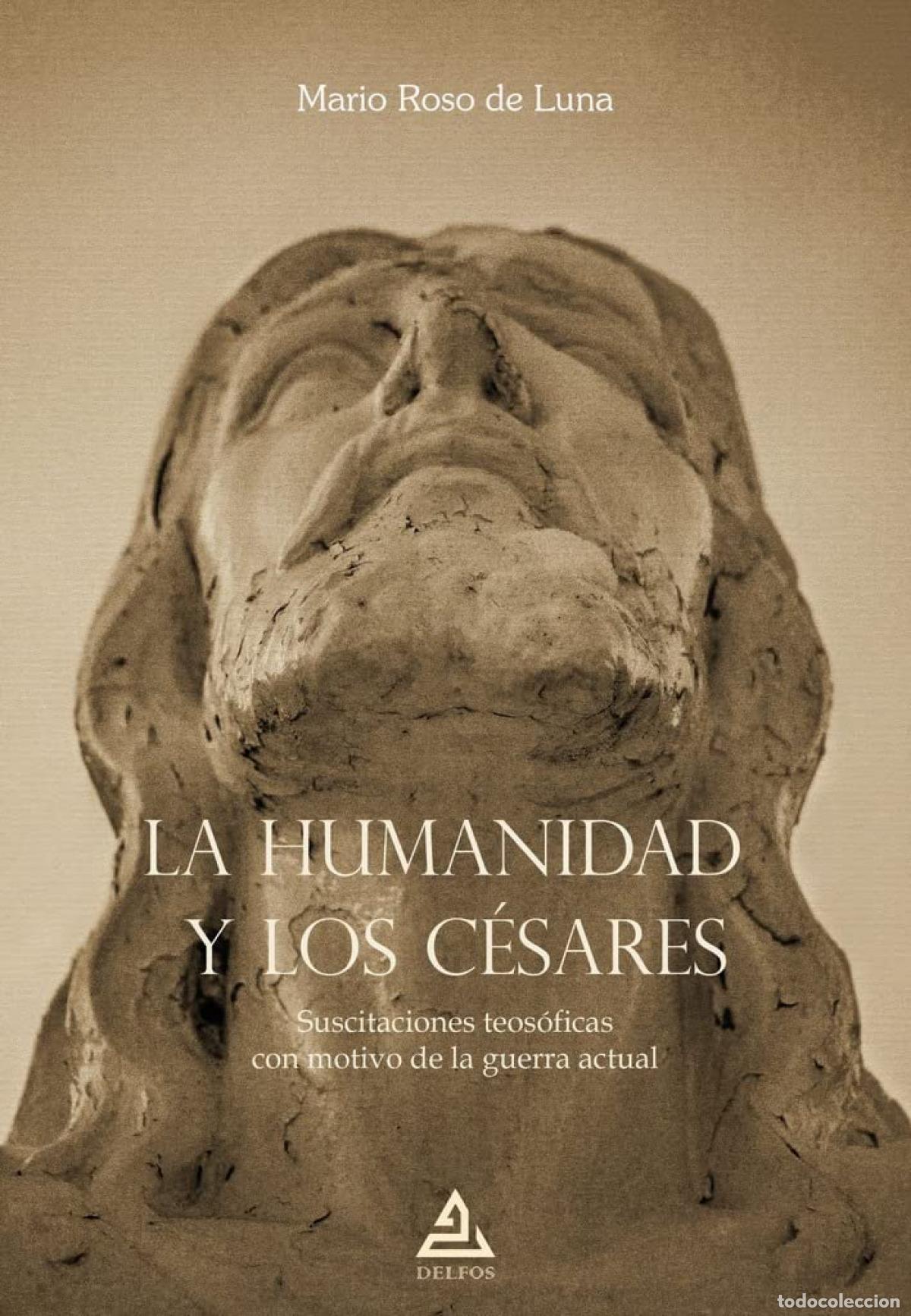 Libros: LA HUMANIDAD Y LOS C&Eacute;SARES - ROSO DE LUNA, MARIO
