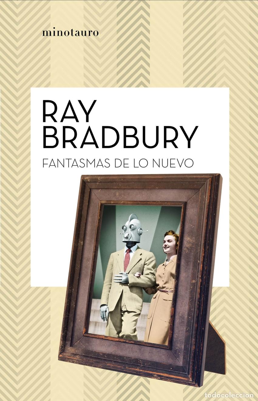 Libros: FANTASMAS DE LO NUEVO - Bradbury, Ray