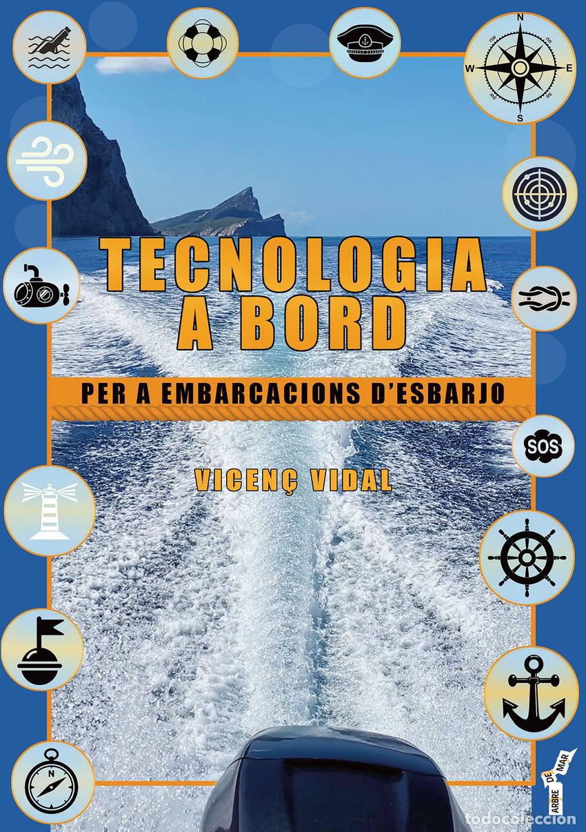 books: TECNOLOGIA A BORD PER A EMBARCACIONS D'ESBARJO - Vidal Conti, Vicen&ccedil;