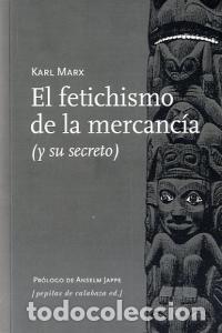 Libros: FETICHISMO DE LA MERCANCIA,EL - MARX, KARL