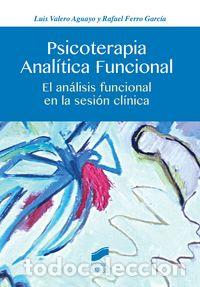 Libri: PSICOTERAPIA ANALITICA FUNCIONAL - VALERO AGUAYO, LUIS