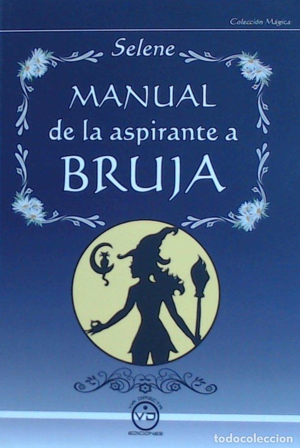Libri: MANUAL DE LA ASPIRANTE A BRUJA - SELENA