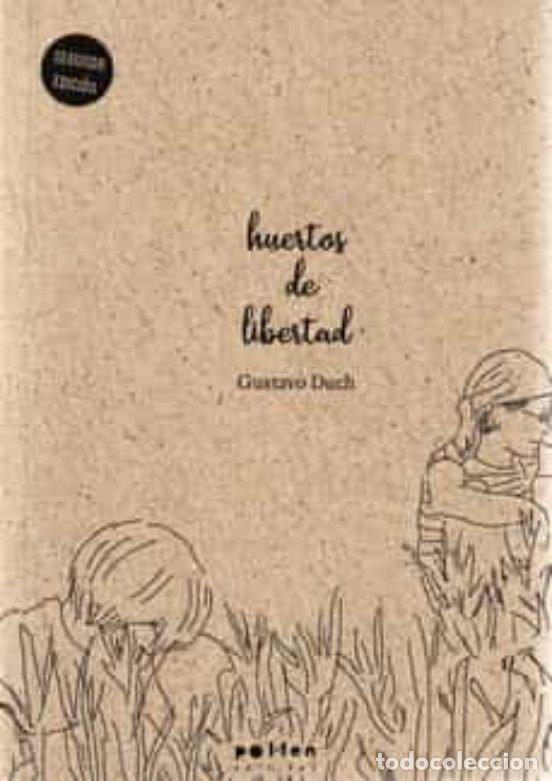 Libri: HUERTOS DE LIBERTAD - DUCH, GUSTAVO
