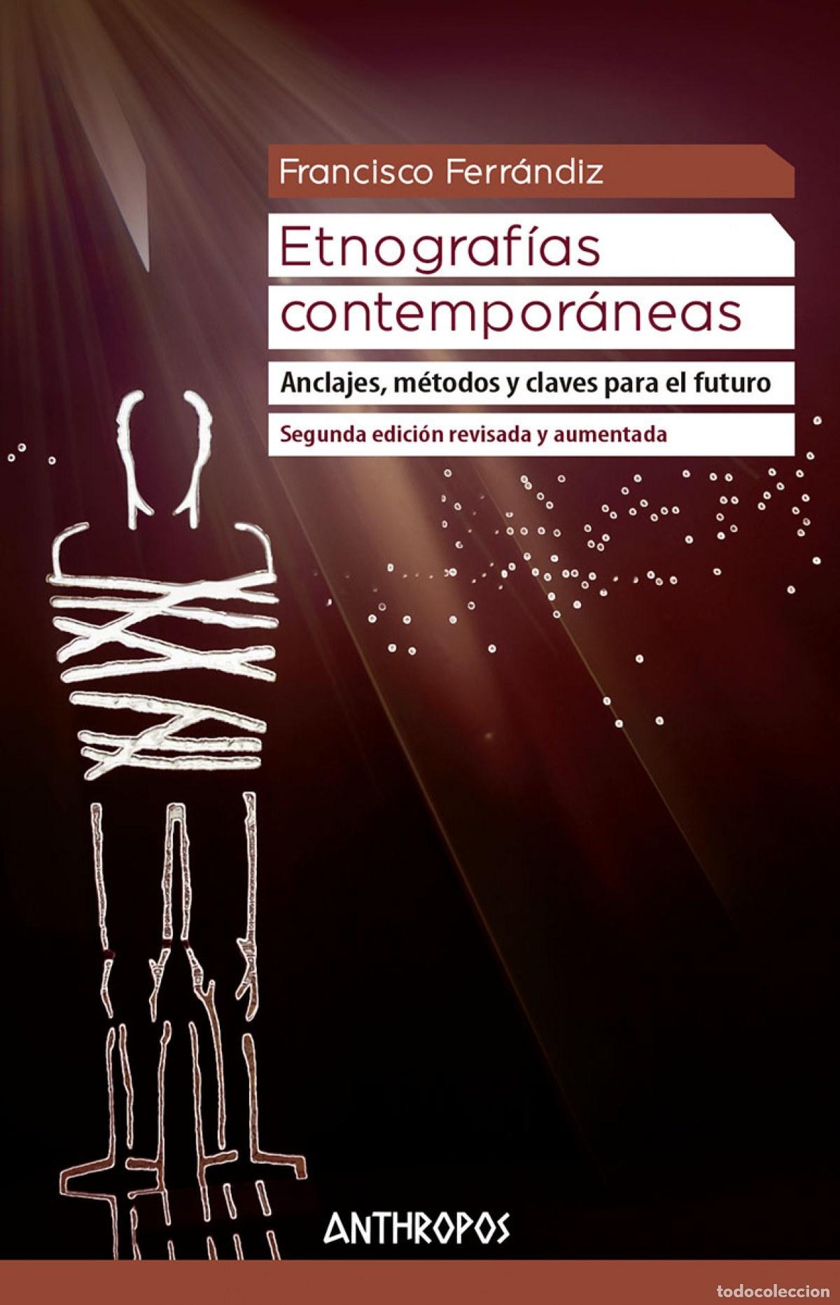 books: ETNOGRAF&Iacute;AS CONTEMPOR&Aacute;NEAS (2&ordf; EDICI&Oacute;N REVISADA Y AUMENTADA) - FERR&Aacute;NDIZ FRANCISCO