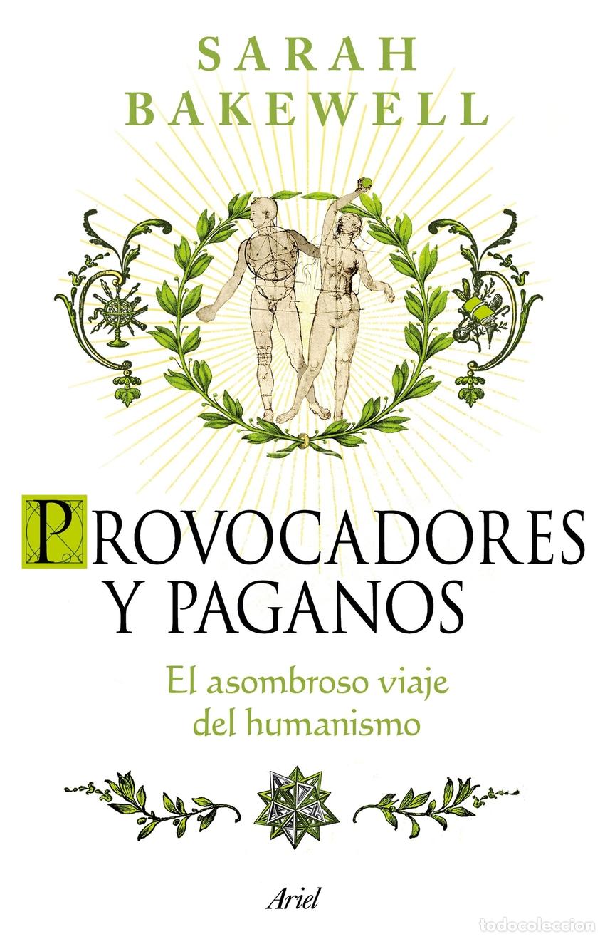 Livros: PROVOCADORES Y PAGANOS - Bakewell, Sarah