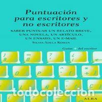 Livros: PUNTUACION PARA ESCRITORES Y NO ESCRITORES - KOHAN, SILVIA ADELA