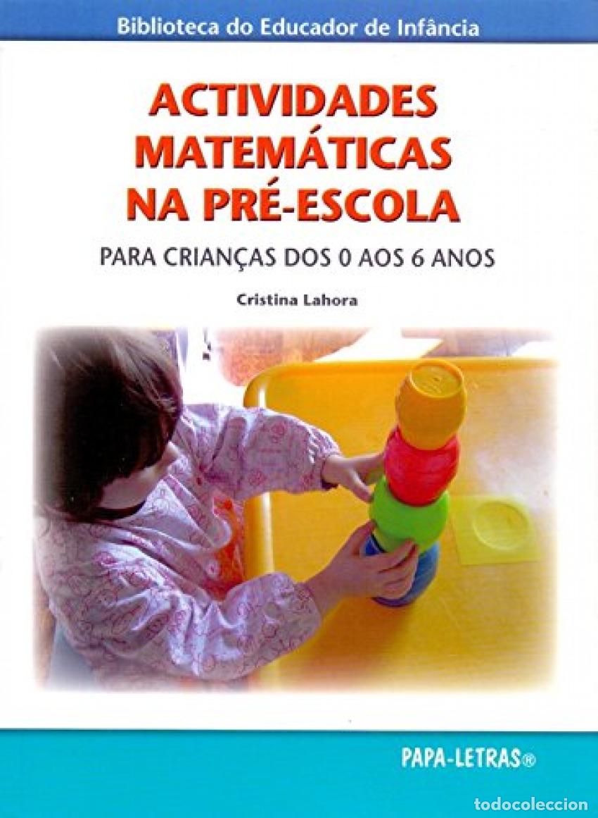 Livros: ACTIVIDADES MATEM&Aacute;TICAS NA PR&Eacute;-ESCOLA - Lahora, Cristina