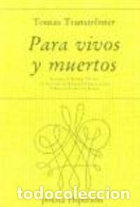 B&uuml;cher: PARA VIVOS Y MUERTOS - TRANSTR&Ouml;MER, TOMAS