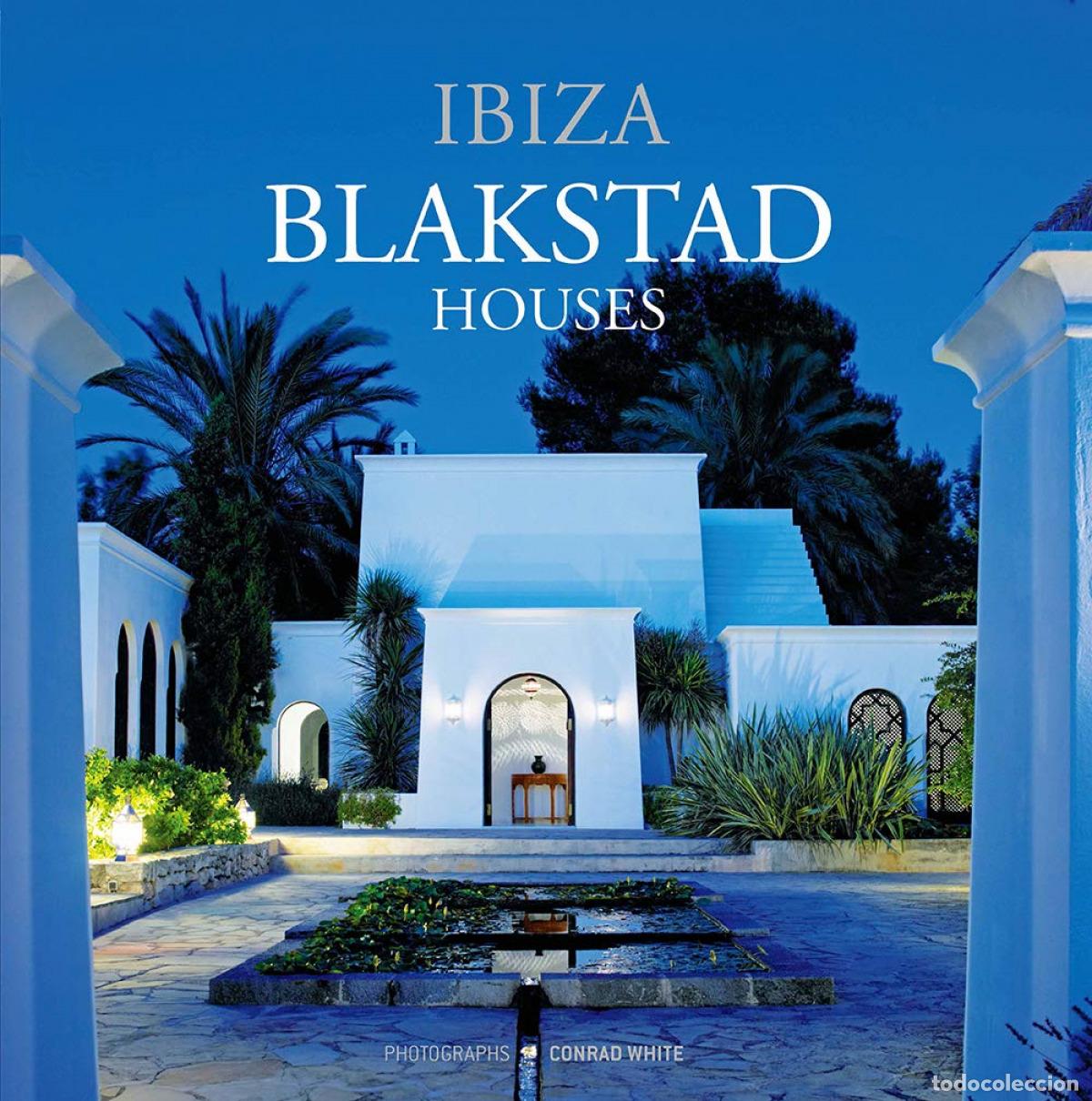 B&uuml;cher: IBIZA BLAKSTAD HOUSES - White, Conrad