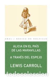 Livros: ALICIA EN EL PAIS MARAVILLAS A TRAVES ESPEJO BB - CARROLL, LEWIS