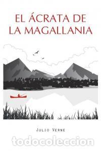 Livres: ACRATA DE LA MAGALLANIA,EL - VERNE, JULIO