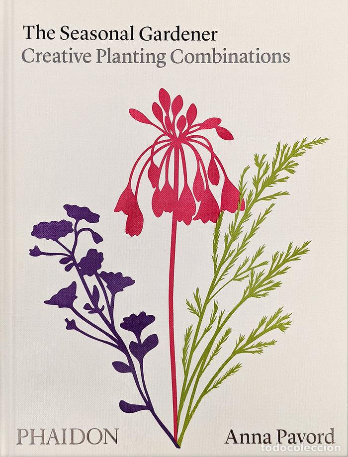 Livres: THE SEASONAL GARDEN - PAVORD, ANNA