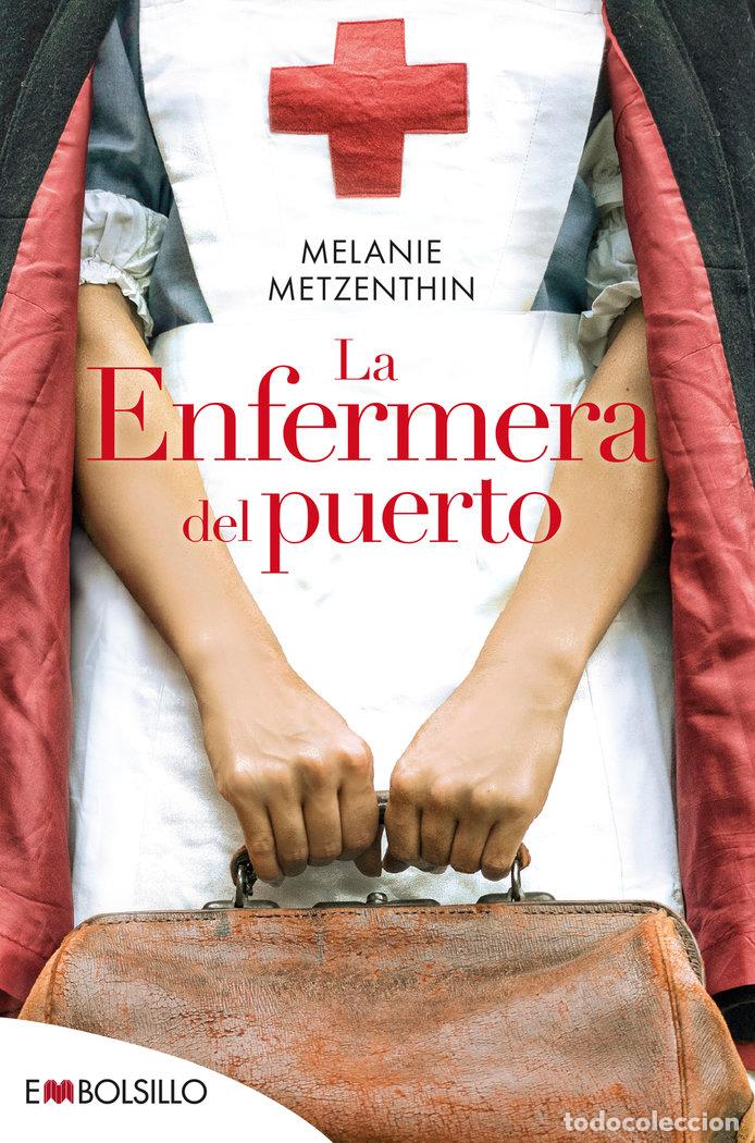 Livres: LA ENFERMERA DEL PUERTO - METZENTHIN, MELANIE