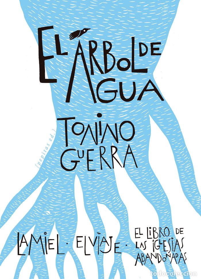 Libri: EL ARBOL DEL AGUA - GUERRA, TONINO