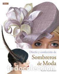 Livros: DISE&Ntilde;O Y CONFECCION DE SOMBREROS DE MODA - HENRIKSEN, KAREN