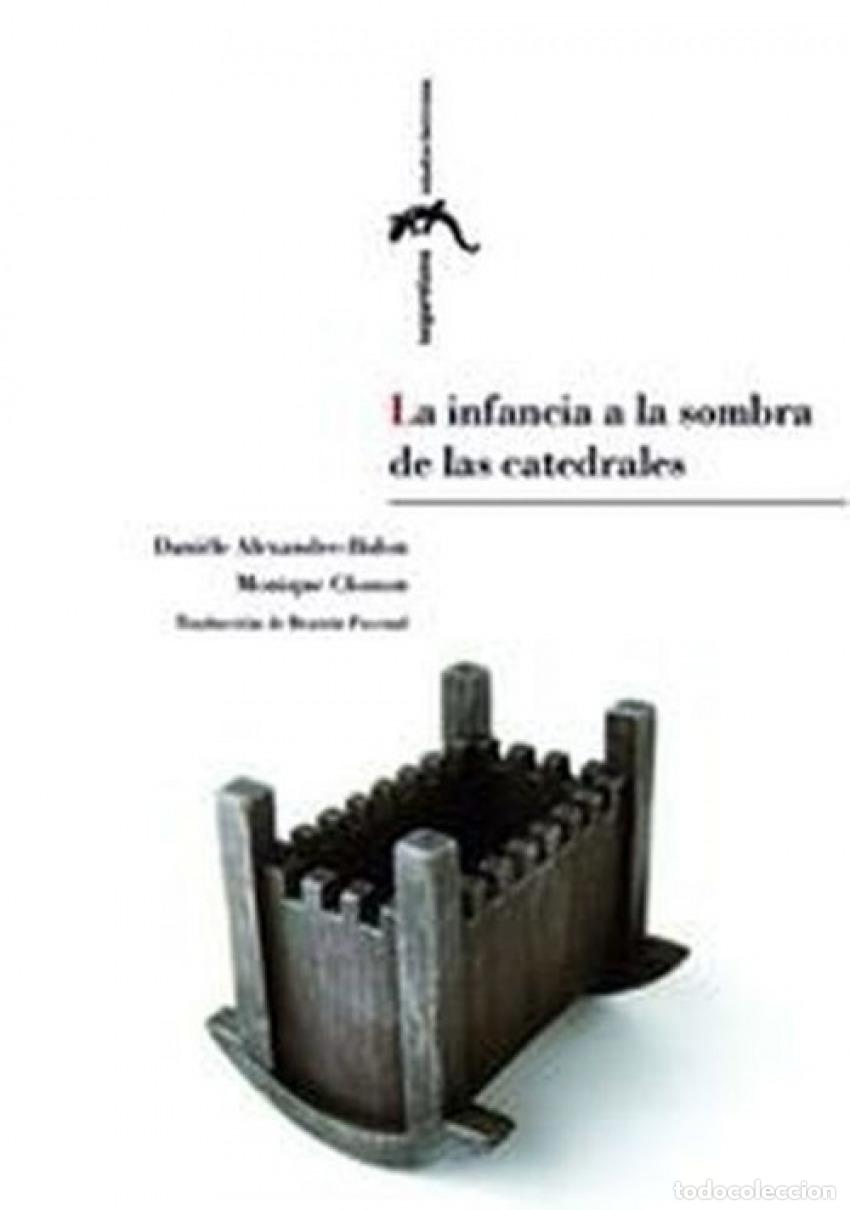 Libros: LA INFANCIA A LA SOMBRA DE LAS CATEDRALES - Varios autores