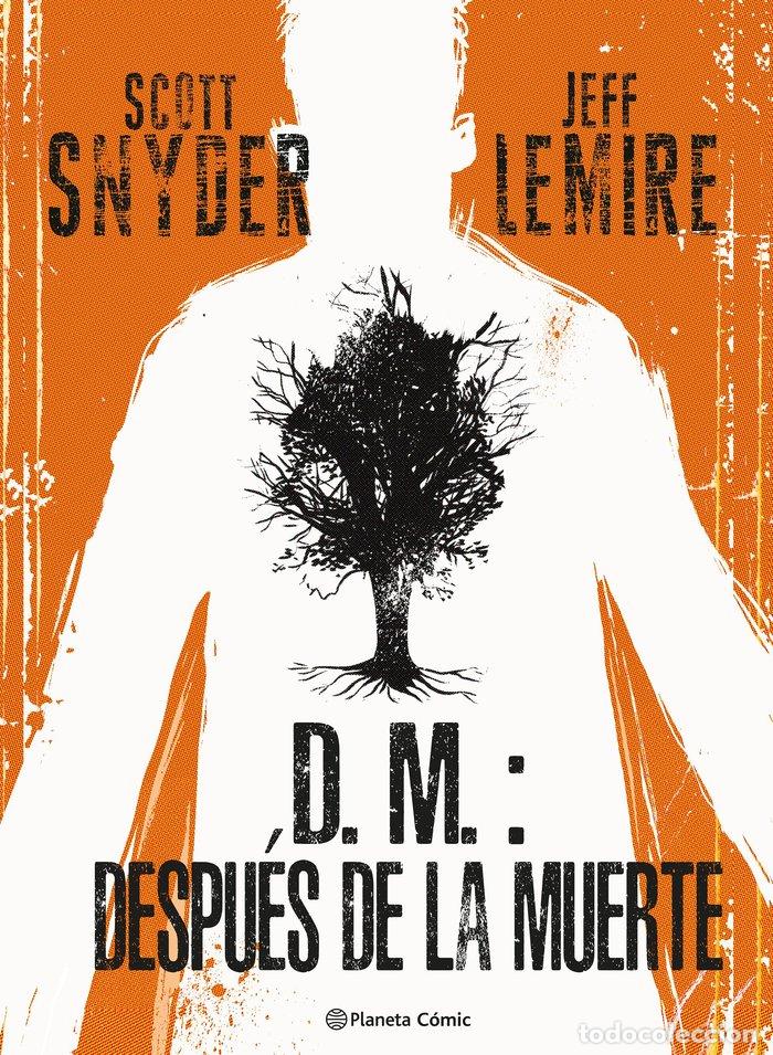 Libros: D M DESPUES DE LA MUERTE - LEMIRE, JEFF