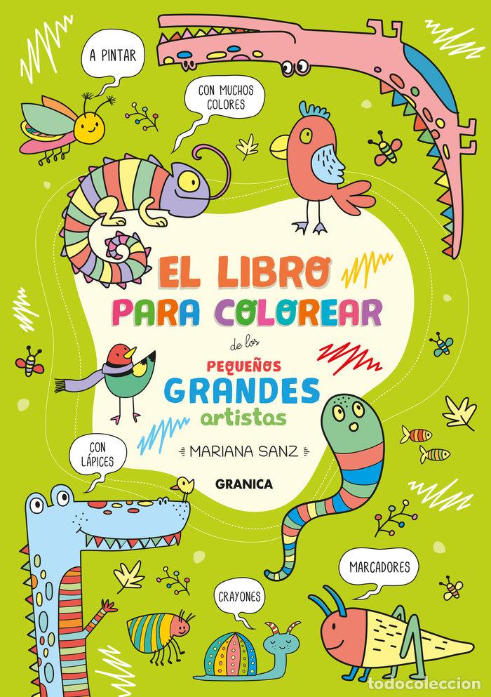 Libros: LIBRO PARA COLOREAR DE LOS PEQUE&Ntilde;OS GRANDES ARTISTAS - SANZ, MARIANA