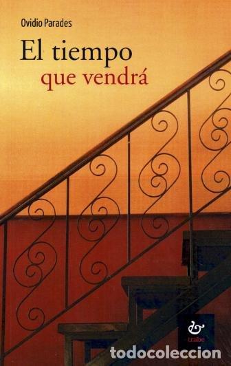 Libros: TIEMPO QUE VENDRA,EL - PARADES, OVIDIO