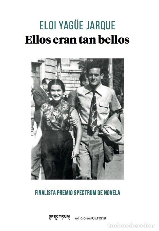 Libros: ELLOS ERAN TAN BELLOS - YAGUE, ELOI