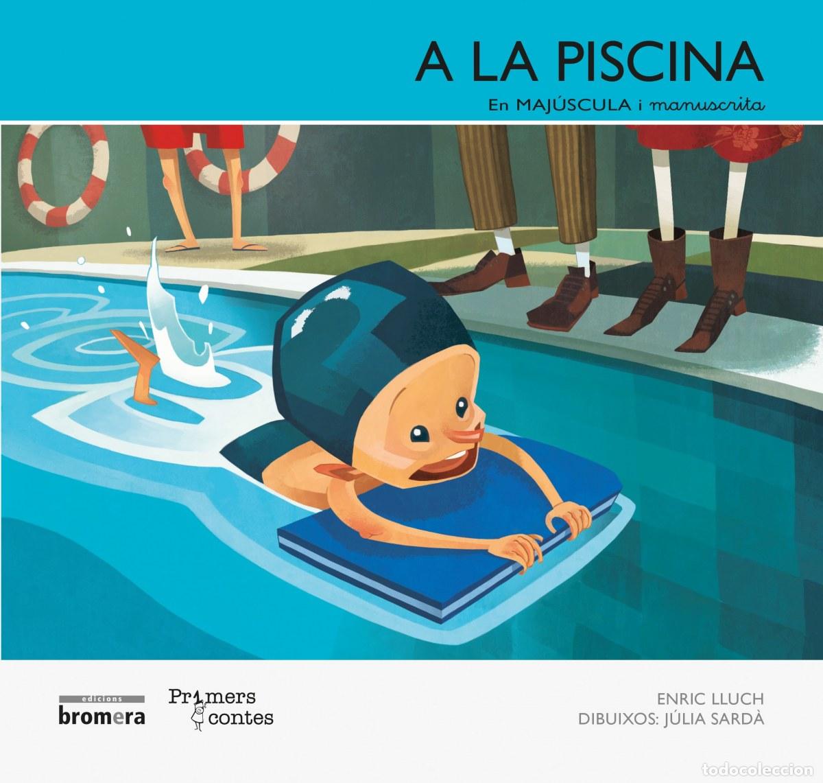 Libros: A LA PISCINA - Lluch, Enric
