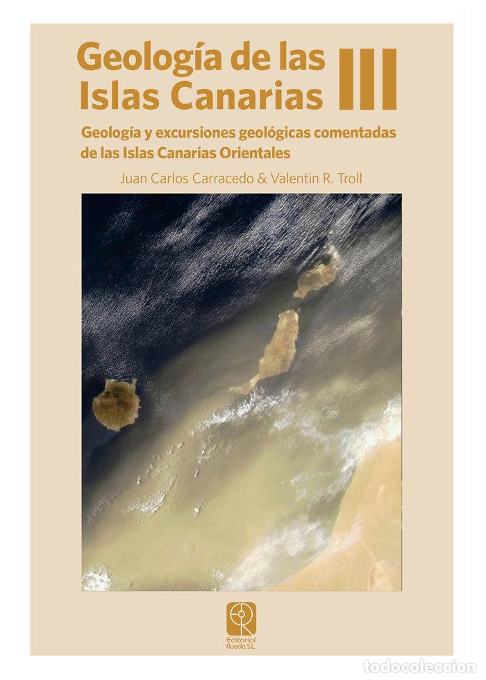 Libros: GEOLOGIA DE LAS ISLAS CANARIAS III - JUAN CARLOS CARRACEDO