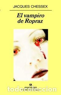 Libros: VAMPIRO DE ROPRAZ,EL - CHESSEX, JACQUES