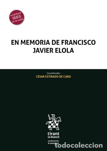 Livres: EN MEMORIA DE FRANCISCO JAVIER ELOLA - Estirado de Cabo, C&eacute;sar