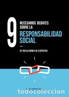Livres: 9 NECESARIOS DEBATES SOBRE LA RESPONSABILIDAD SOCIAL - LAFUENTE DURAN, DAVID