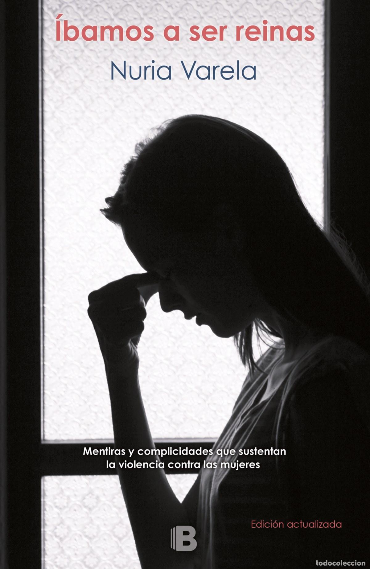 Livres: &Iacute;BAMOS A SER REINAS - Varela, Nuria