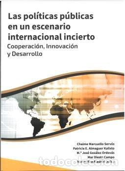 Livres: LAS POLITICAS PUBLICAS EN UN ESCENARIO INTERNACIONAL INCIER - ALMAGUER KALIXTO, PATRICIA