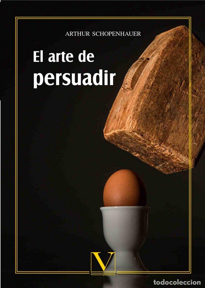 Livres: ARTE DE PERSUADIR,EL - SCHOPENHAUER, ARTHUR