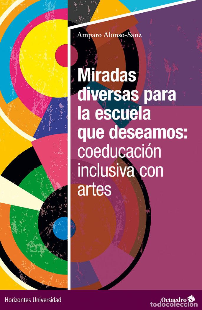 Livres: MIRADAS DIVERSAS PARA LA ESCUELA QUE DESEAMOS: COEDUCACION I - ALONSO SANZ, M. AMPARO