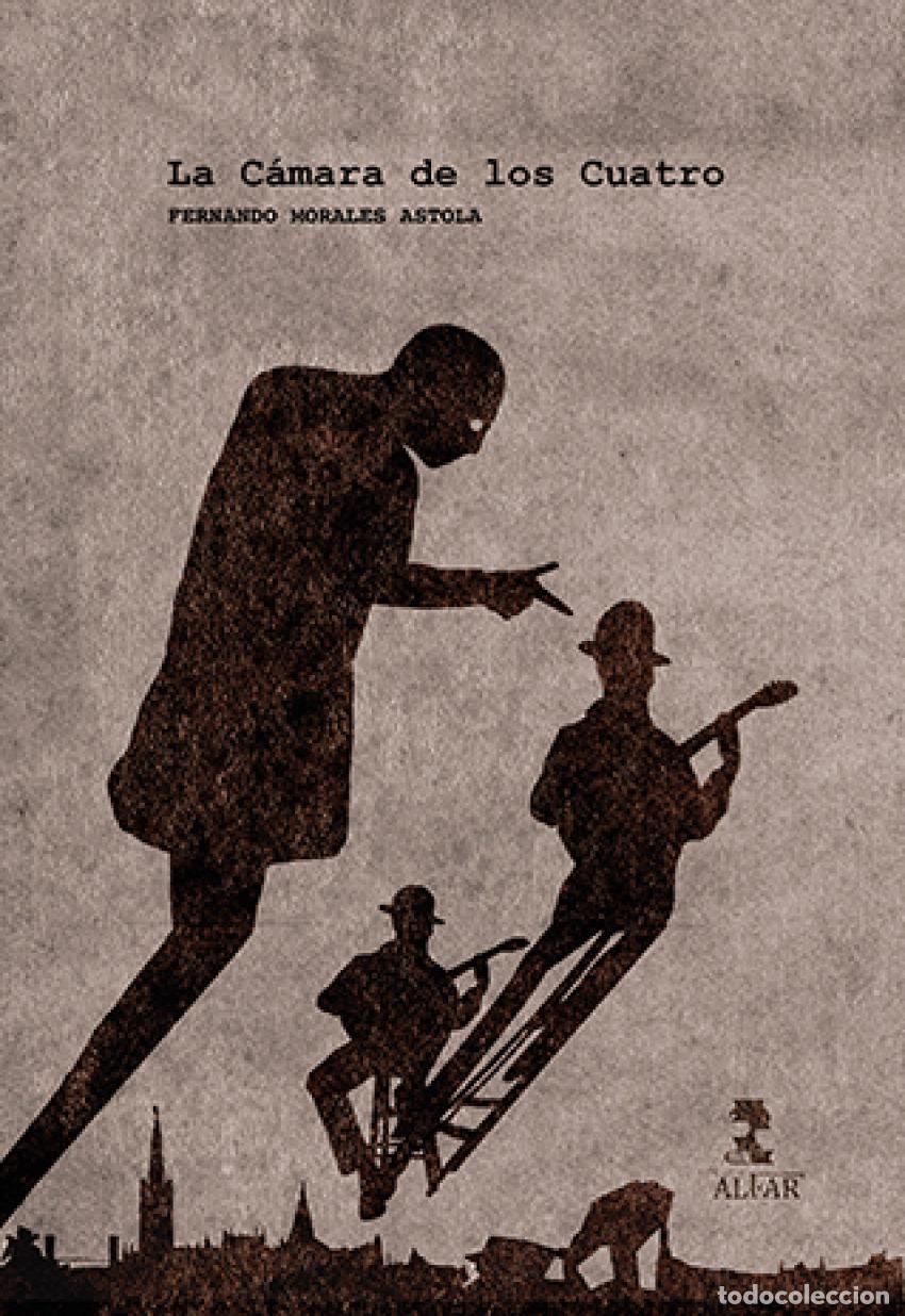 Livres: LA C&Aacute;MARA DE LOS CUATRO - Morales Astola, Fernando
