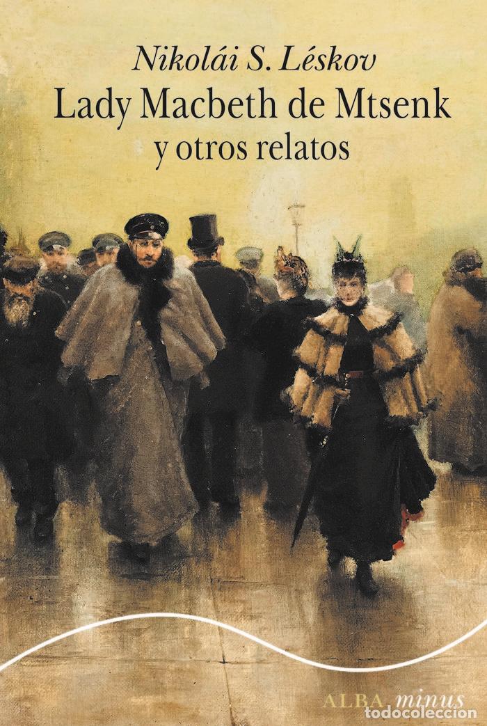 Livres: LADY MACBETH DE MTSENK Y OTROS RELATOS - LESKOV, NIKOLAI S.