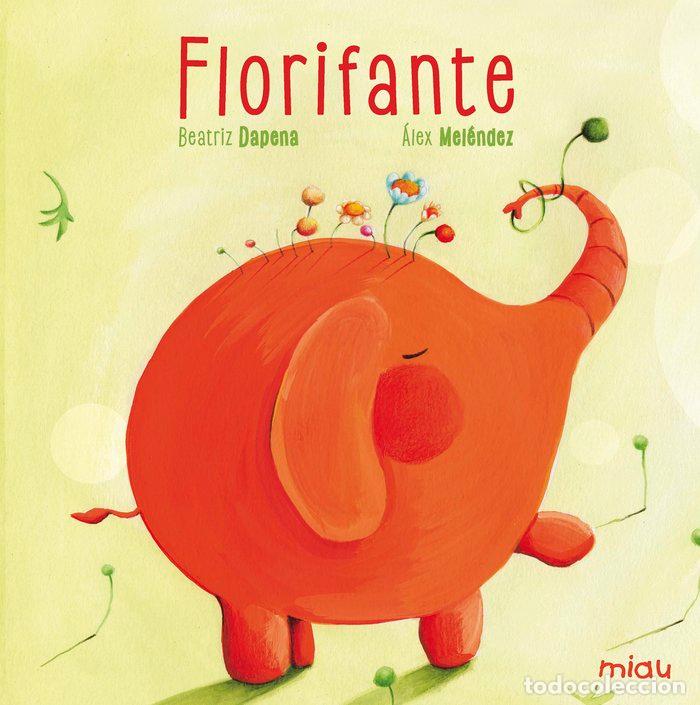 Livres: FLORIFANTE - DAPENA, BEATRIZ