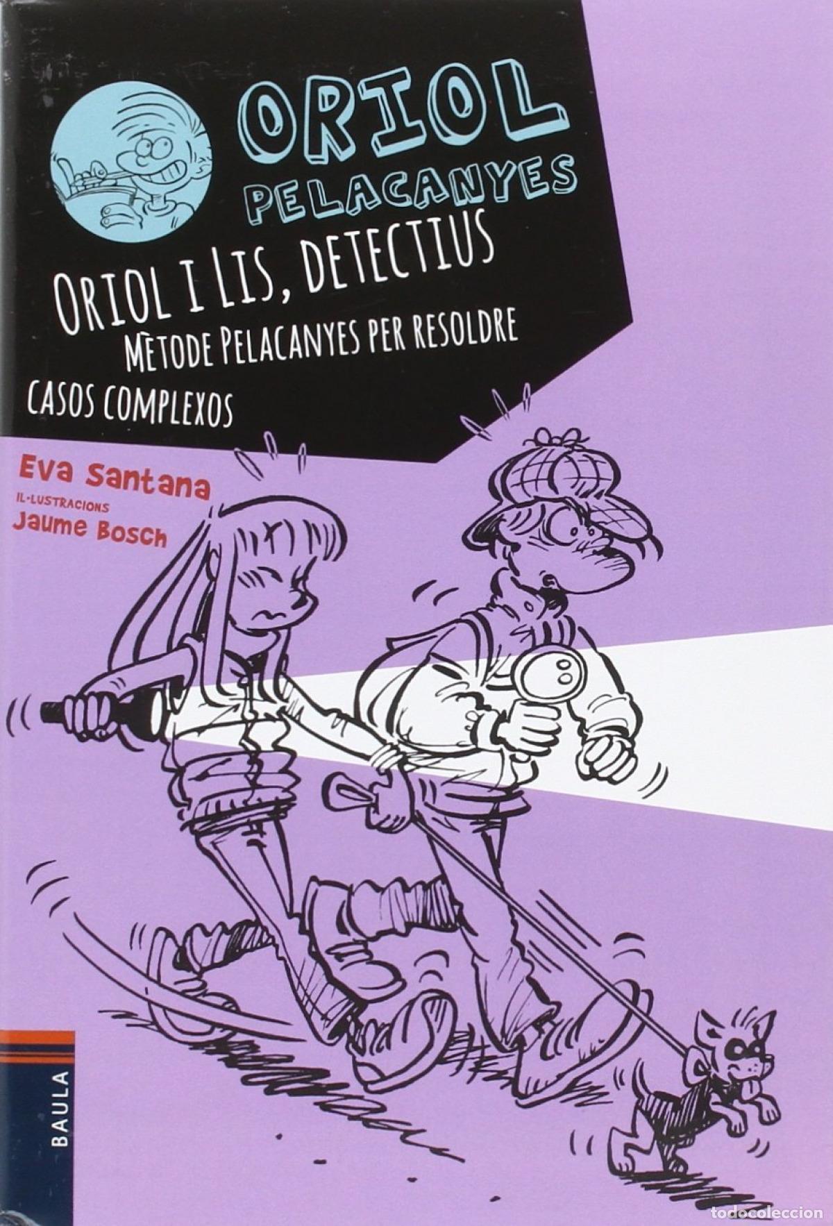 books: ORIOL I LIS, DETECTIUS - Santana, Eva