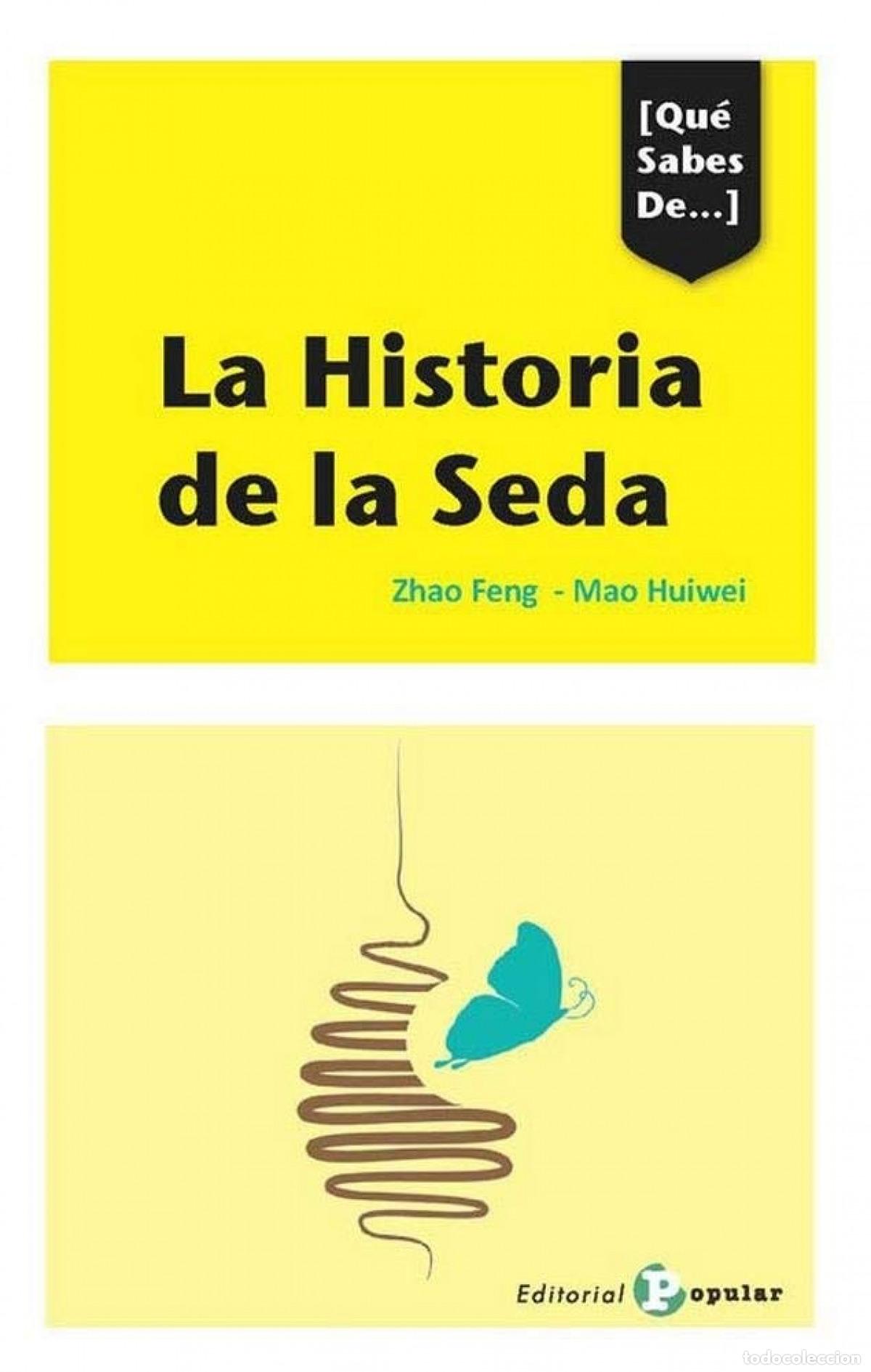 Livros: LA HISTORIA DE LA SEDA - Feng, Zhao