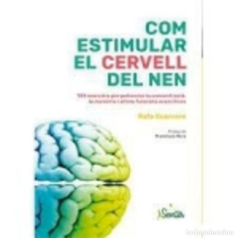 Livros: COM ESTIMULAR EL CERVELL DEL NEN - Guerrero, Rafa